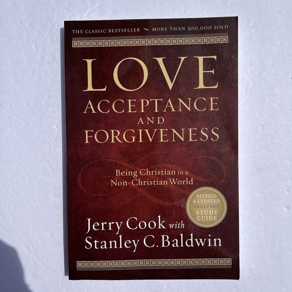 Love Acceptance and Forgiveness Being Christian in a Non Christian World Paperba